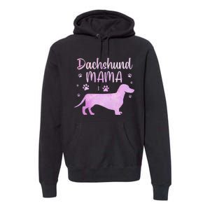 Funny Dachshund Mama For Dog Lovers Premium Hoodie