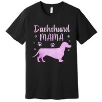 Funny Dachshund Mama For Dog Lovers Premium T-Shirt