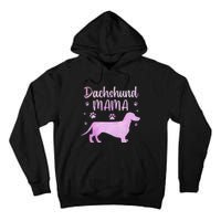 Funny Dachshund Mama For Dog Lovers Tall Hoodie