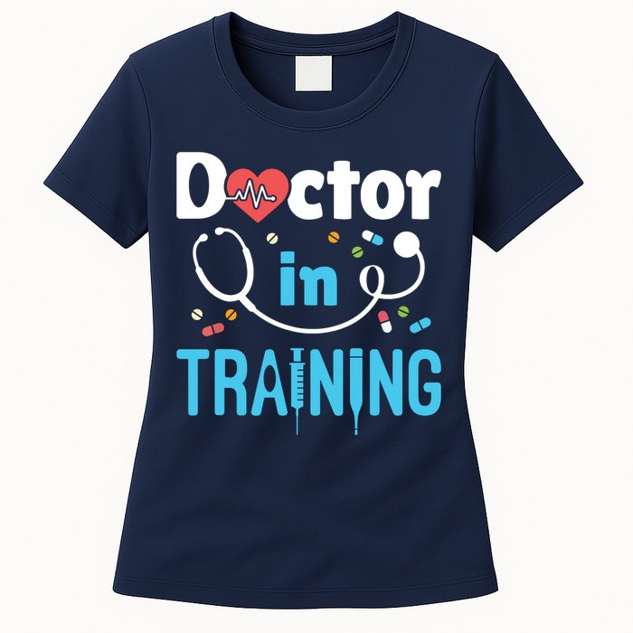 Future Doctor Medical School Medicine Doctor In Training Women's T-Shirt