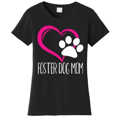 Foster Dog Mom Shirt Cute Dog Paw Heart Women's T-Shirt