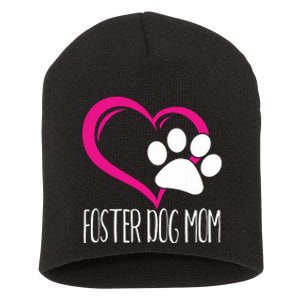 Foster Dog Mom Shirt Cute Dog Paw Heart Short Acrylic Beanie