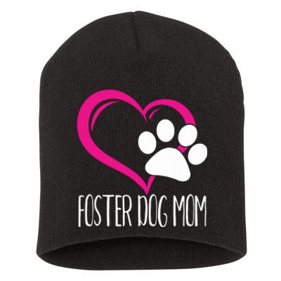 Foster Dog Mom Shirt Cute Dog Paw Heart Short Acrylic Beanie