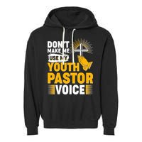 Funny Don't Make Me Use My Pastor Voice Garment-Dyed Fleece Hoodie