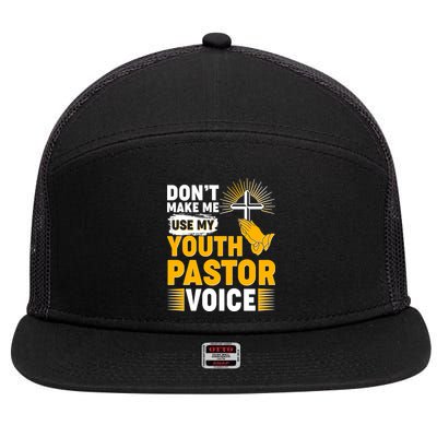 Funny Don't Make Me Use My Pastor Voice 7 Panel Mesh Trucker Snapback Hat