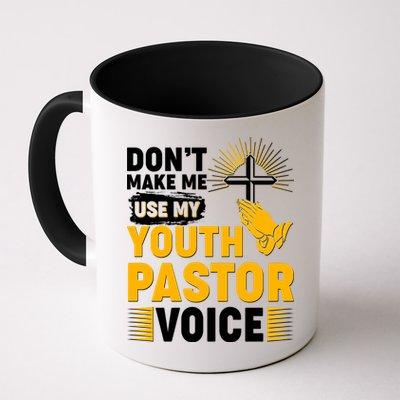 Funny Don't Make Me Use My Pastor Voice Mug