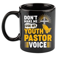 Funny Don't Make Me Use My Pastor Voice 11oz C Handle Ceramic Mug