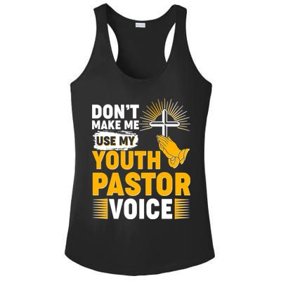 Funny Don't Make Me Use My Pastor Voice Ladies PosiCharge Competitor Racerback Tank