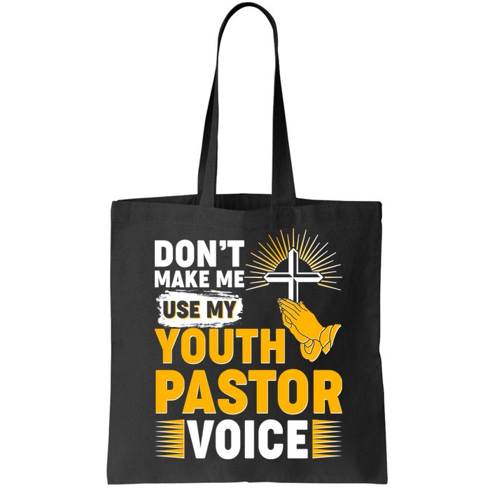 Funny Don't Make Me Use My Pastor Voice Bag