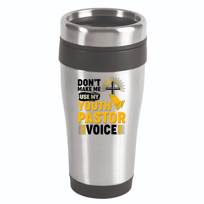 Funny Don't Make Me Use My Pastor Voice 16oz Travel Tumbler