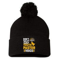 Funny Don't Make Me Use My Pastor Voice Pom Pom 12in Knit Beanie