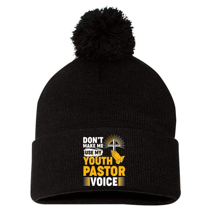 Funny Don't Make Me Use My Pastor Voice Pom Pom 12in Knit Beanie