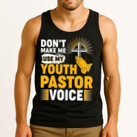 Funny Don't Make Me Use My Pastor Voice Tank Top