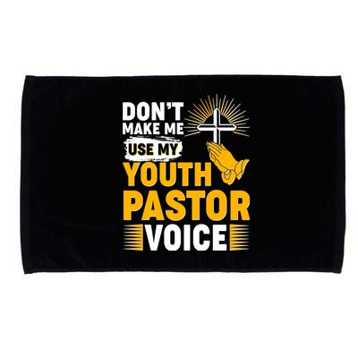 Funny Don't Make Me Use My Pastor Voice Microfiber Hand Towel