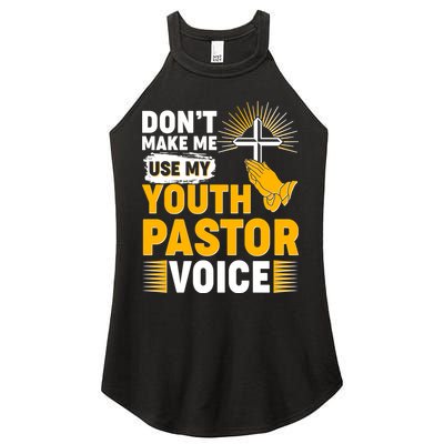 Funny Don't Make Me Use My Pastor Voice Women's Perfect Tri Rocker Tank