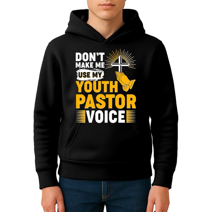 Funny Don't Make Me Use My Pastor Voice Kids Hoodie