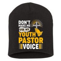 Funny Don't Make Me Use My Pastor Voice Short Acrylic Beanie