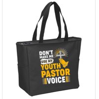 Funny Don't Make Me Use My Pastor Voice Zip Tote Bag