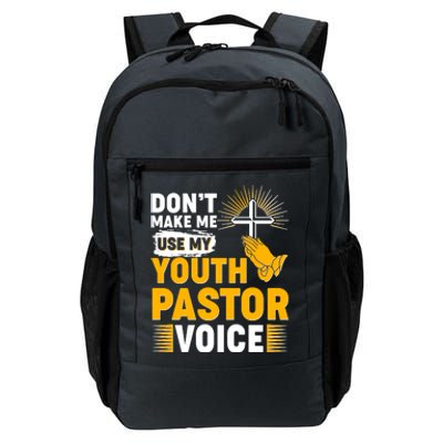 Funny Don't Make Me Use My Pastor Voice Daily Commute Backpack