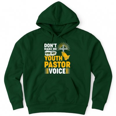 Funny Don't Make Me Use My Pastor Voice Hoodie