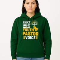 Funny Don't Make Me Use My Pastor Voice Hoodie
