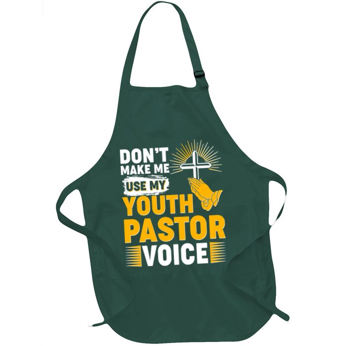 Funny Don't Make Me Use My Pastor Voice Apron