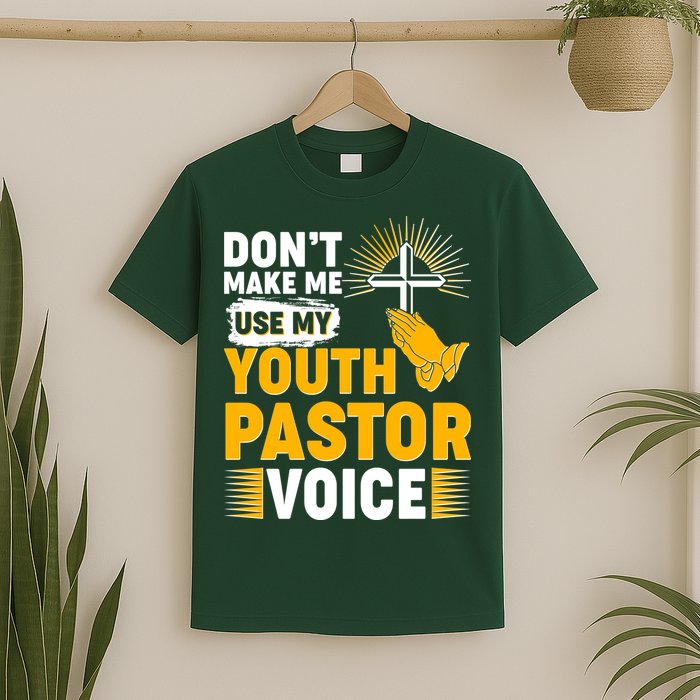 Funny Don't Make Me Use My Pastor Voice T-Shirt