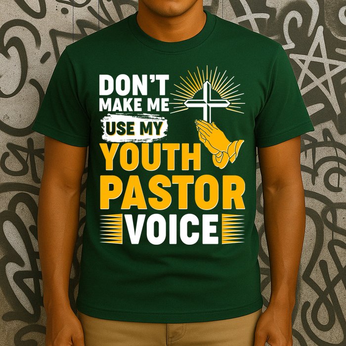 Funny Don't Make Me Use My Pastor Voice T-Shirt