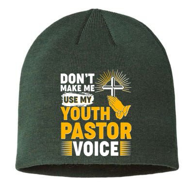 Funny Don't Make Me Use My Pastor Voice Sustainable Beanie