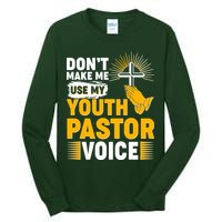 Funny Don't Make Me Use My Pastor Voice Tall Long Sleeve T-Shirt