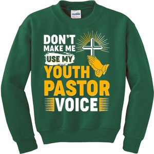 Funny Don't Make Me Use My Pastor Voice Kids Sweatshirt