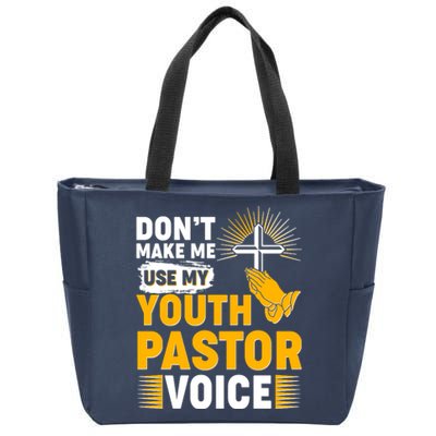 Funny Don't Make Me Use My Pastor Voice Zip Tote Bag