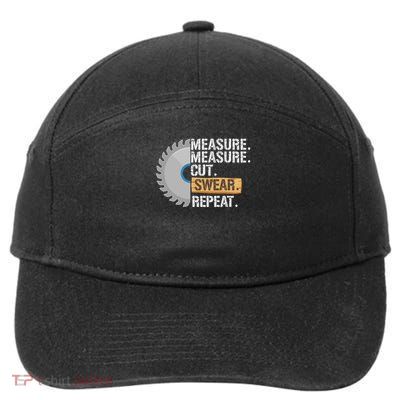 Funny Dad Measure Cut Swear Repeat Handyman Father Day 7-Panel Snapback Hat