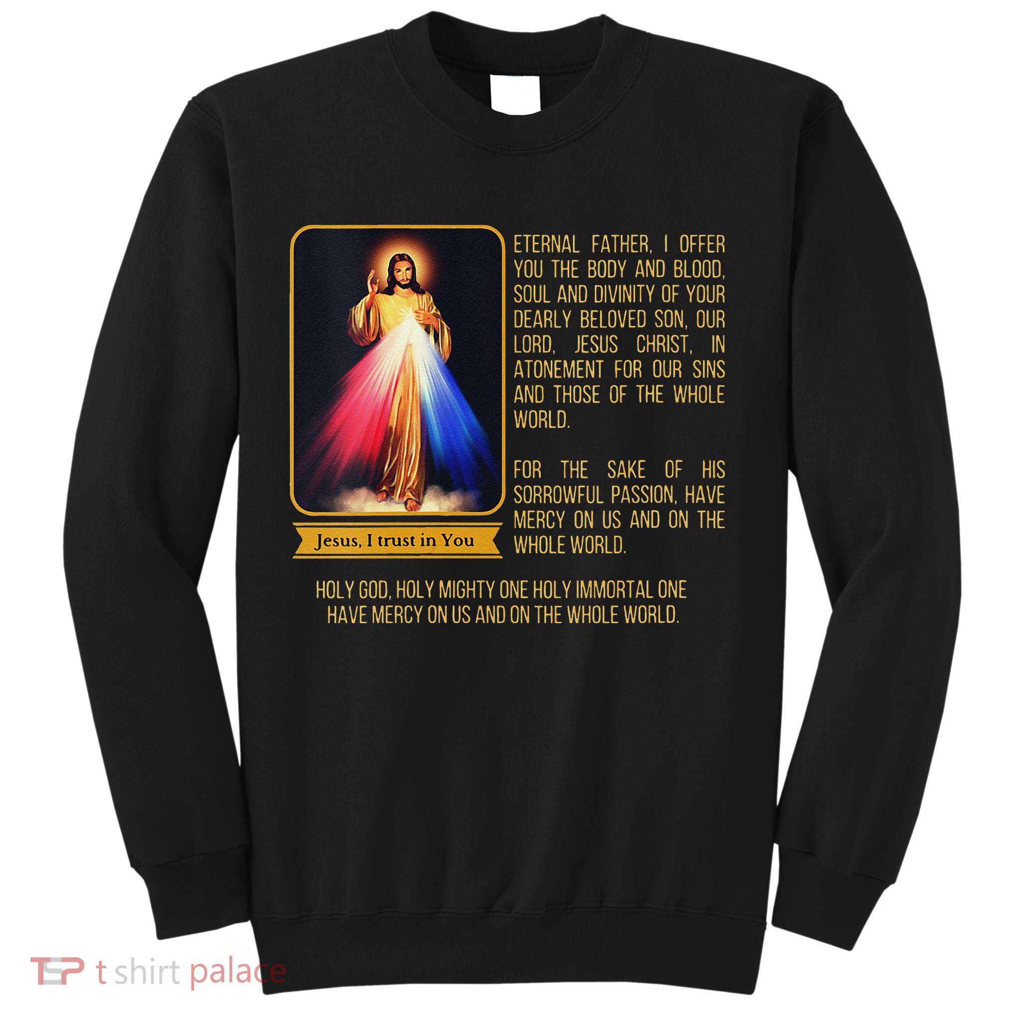 Funny Divine Mercy Jesus Image Chaplet Novena Prayer Catholic Sweatshirt