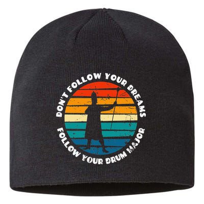 Funny Drum Major Quote Don't Follow Your Dreams Sustainable Beanie