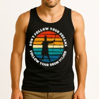 Funny Drum Major Quote Don't Follow Your Dreams Tank Top