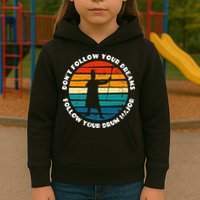 Funny Drum Major Quote Don't Follow Your Dreams Kids Hoodie