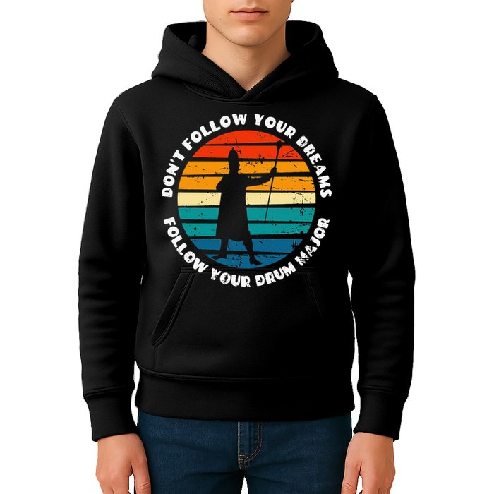 Funny Drum Major Quote Don't Follow Your Dreams Kids Hoodie