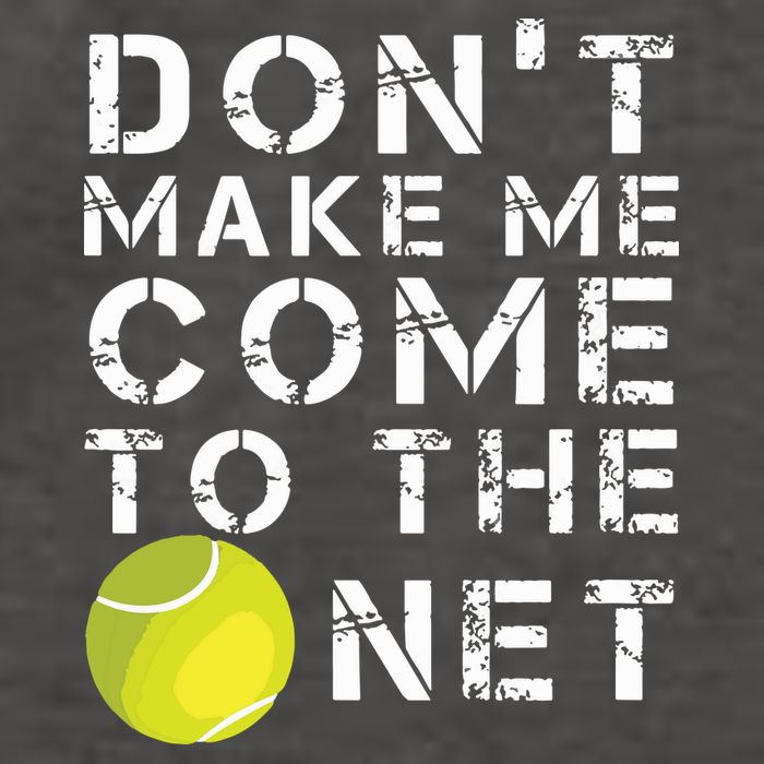 Funny Dont Make Me Come To The Net Tennis Player Design Vector Backpack