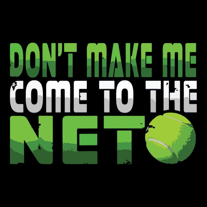 Funny Dont Make Me Come To The Net Tennis Player Bucket Hat