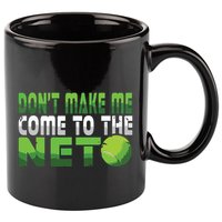 Funny Dont Make Me Come To The Net Tennis Player 11oz C Handle Ceramic Mug