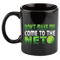 Funny Dont Make Me Come To The Net Tennis Player 11oz C Handle Ceramic Mug