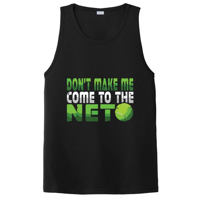 Funny Dont Make Me Come To The Net Tennis Player PosiCharge Competitor Tank