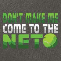 Funny Dont Make Me Come To The Net Tennis Player Cotton Canvas Backpack