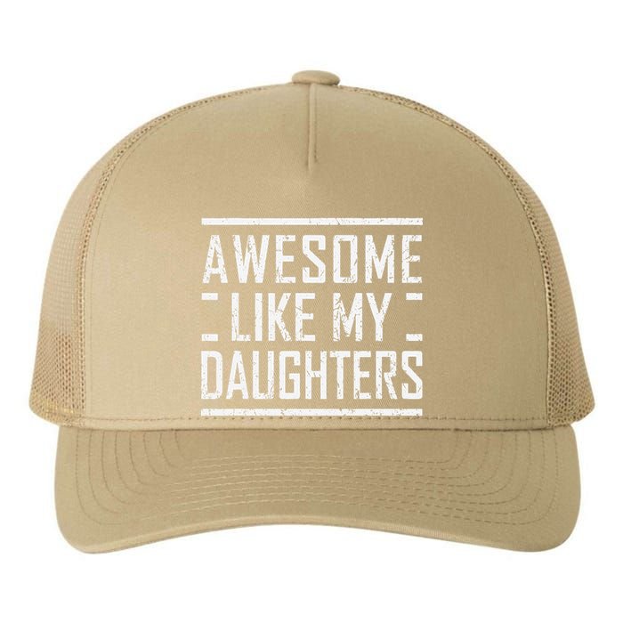 Funny Dad Mom From Daughter Awesome Like My Daughters Yupoong Adult 5-Panel Trucker Hat