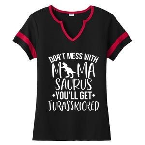 Funny Don't Mess With Mamasaurus For Moms And Mothers Design Gift Ladies Halftime Notch Neck Tee