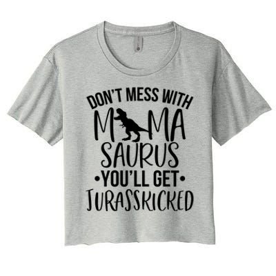 Funny Don't Mess With Mamasaurus For Moms And Mothers Design Gift Women's Crop Top Tee