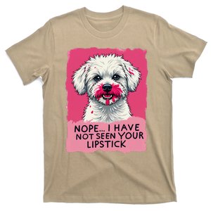 Funny Dog Meme Gifts Nope I HavenT Seen Your Lipstick T-Shirt