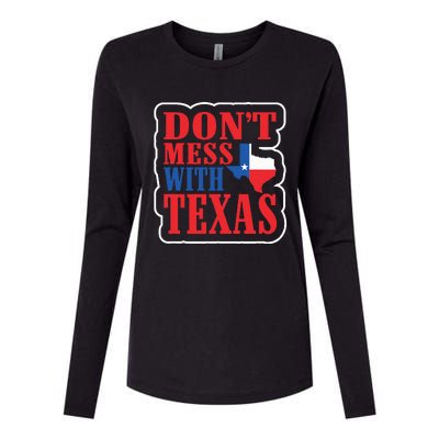 Freedom DonT Mess With The Texas Gift Womens Cotton Relaxed Long Sleeve T-Shirt