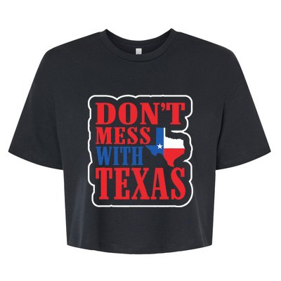 Freedom DonT Mess With The Texas Gift Bella+Canvas Jersey Crop Tee